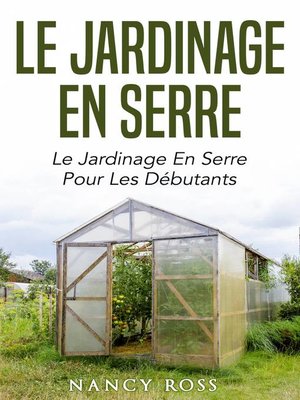 cover image of Le jardinage en serre
